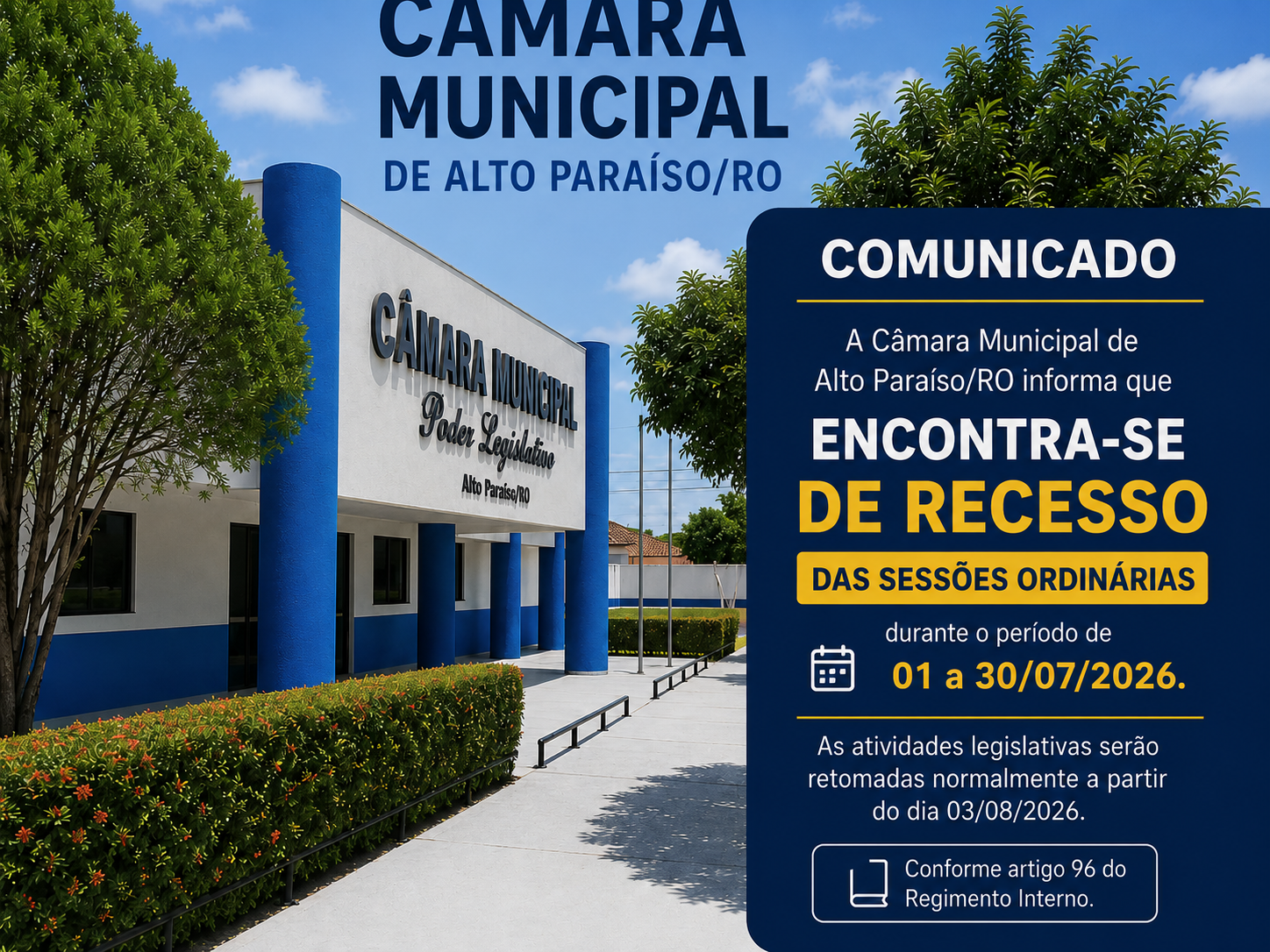 Câmara Municipal de Alto Paraíso/RO entra em recesso das sessões ordinárias durante o mês de julho de 2026